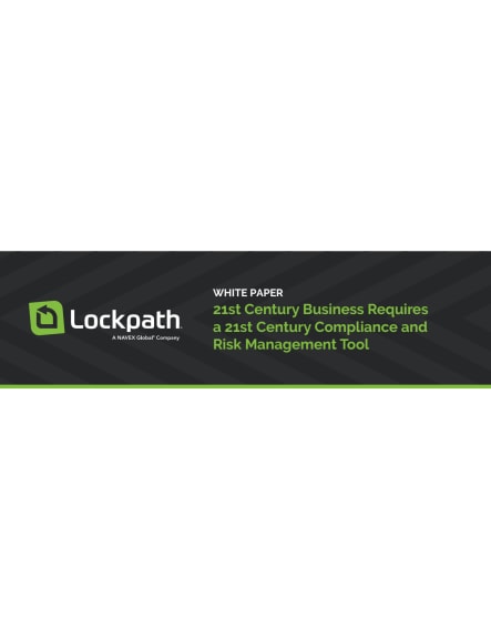Lockpath_WP_21st_Century_Business_Requires_a_21st_Century_Compliance_and_Risk_Management_Tool.pdf
